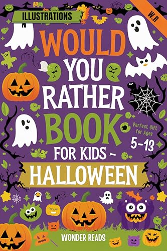 WOULD YOU RATHER BOOK FOR KIDS- HALLOWEEN : Spooky and