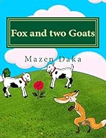 Fox and two Goats 1518780822 Book Cover