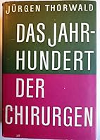 Das Jahrhundert Der Chirurgen B0000BOKZR Book Cover