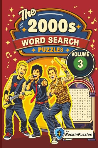 Rockin Word Search Puzzles Featuring 2000’s Hits (Volume 3): Inspired by Hit Music Songs of the...