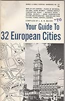 Your Guide to 32 European Cities B000U4EMXW Book Cover