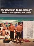 Introduction to Sociology: A Collaborative Approach, Third Edition (2012)
