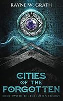 Cities of the Forgotten (The Forgotten Series) 1733671439 Book Cover