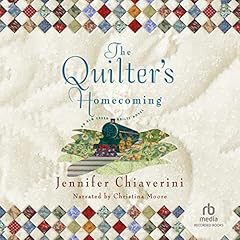 The Quilter's Homecoming Audiolibro Por Jennifer Chiaverini arte de portada