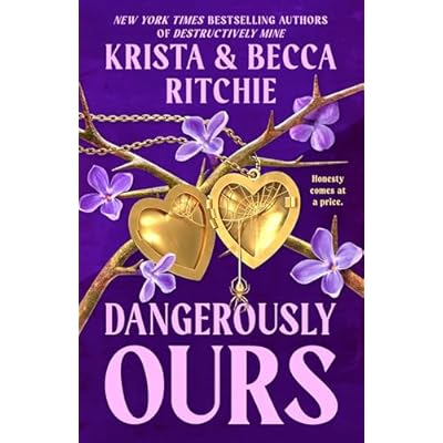Dangerously Ours: A deliciously angsty small town romance from TikTok sensations and authors of the Addicted series