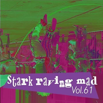 Stark Raving Mad, Vol. 61