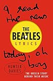  The Beatles Lyrics: The Unseen Story Behind Their Music