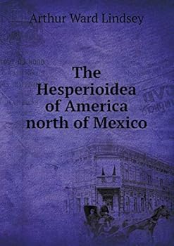 Paperback The Hesperioidea of America north of Mexico Book