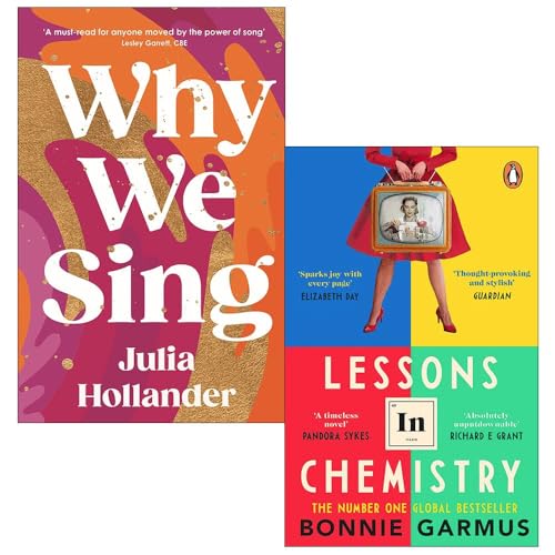 Lessons in Chemistry By Bonnie Garmus, Why We Sing [Hardcover] By...