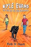 Kyle Evans and the Key to the Universe: Book One