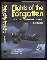Flights of the Forgotten: Special Duties Operations in World War 2 1854090291 Book Cover
