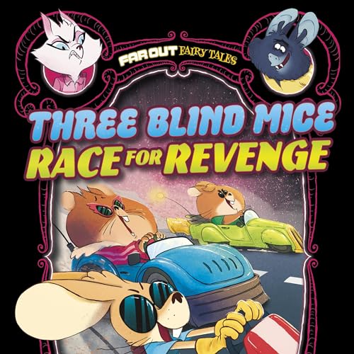 Three Blind Mice Race for Revenge (By Jasmine Walls, Jonatan Cantero) episode artwork