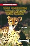 The Cheetah: World's Fastest Land Animal (Animal Record Breakers)