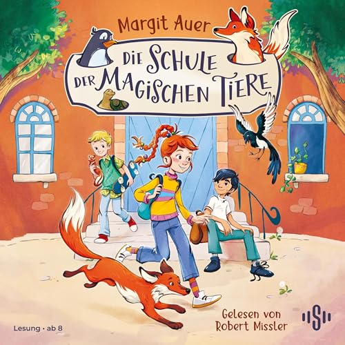 Margit Auer, Die Schule der magischen Tiere & Robert Missler