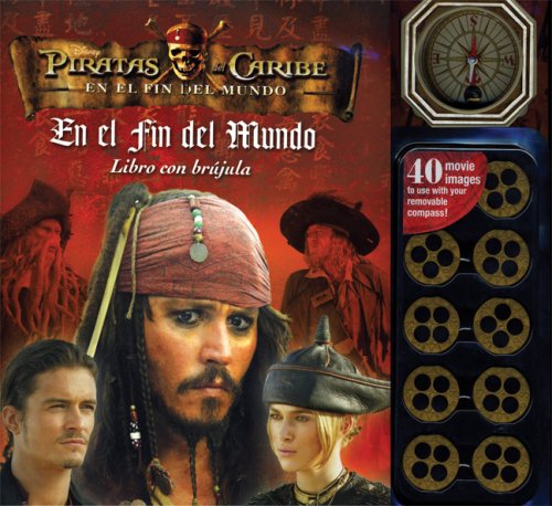 En el fin del mundo/ At The World's End: Libro Con Brujula (Piratas Del Caribe / Pirates of the Caribbean)