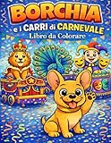 carri carnevale viareggio 2019  Borchia e i carri di carnevale