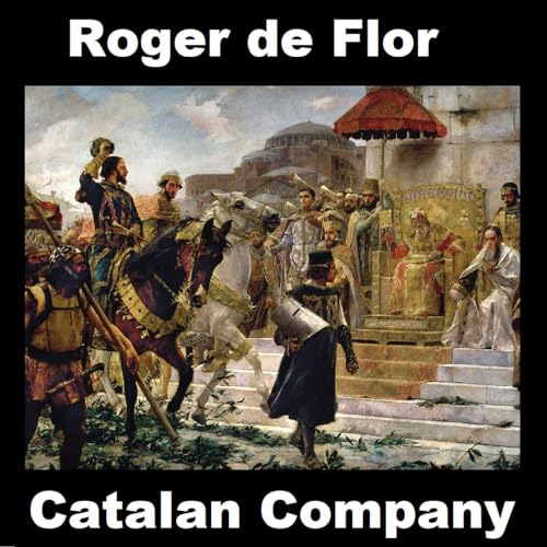 150: Andronicus II and the Catalan Company