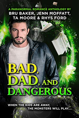 Bad, Dad, and Dangerous (English Edition)