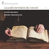 Formes du chant grégorien - l'office divin: Antienne ' Dixit Dominus' et Psaume 109