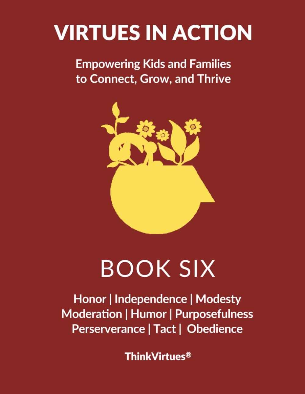 Virtues in Action: Book Six