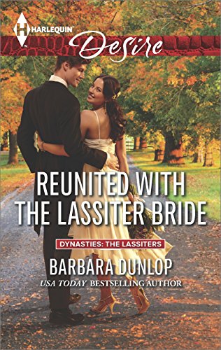 Reunited with the Lassiter Bride (Dynasties: The Lassiters Book 6)