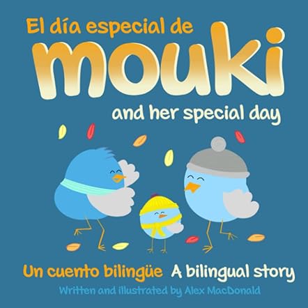Mouki and Her Special Day/El día especial de Mouki 