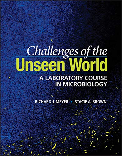 Challenges of the Unseen World: A Laboratory Course in Microbiology (ASM Books)