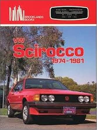 VW Scirocco 1974 1981 Clarke R 9780907073574 Amazon Books vw-scirocco-1974-1981-clarke-r-9780907073574-amazon-books