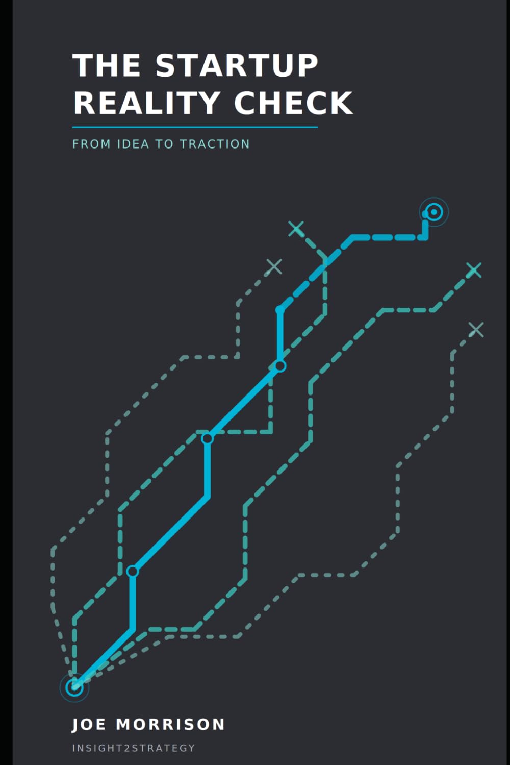 The Startup Reality Check: A Practical Guide for First-Year Founders