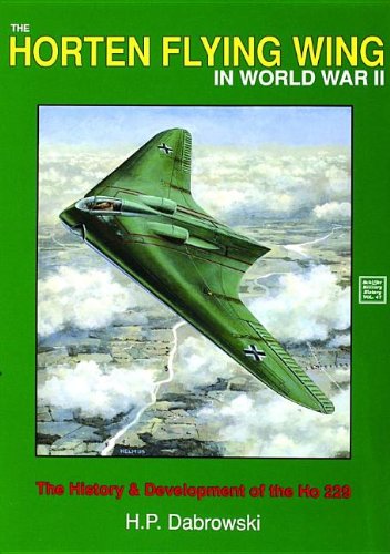 The Horten Flying Wing in World War II (Schiffer Military History)