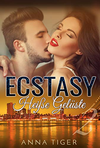 Erotik: ECSTASY (2) - Heiße Gelüste: Erotischer Liebesroman (German Edition)