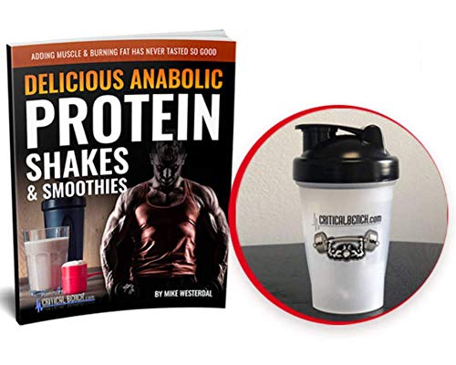 CRITICAL BENCH.COM Delicious Anabolic Protein Shakes & Smoothies Recipe Book and Shaker Cup