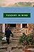 Tuscany in Mind: From Byron and the Brownings to Henry James, D. H. Lawrence, Robert Lowell, and Penelope Fitzgerald--Two Centuries of Great Writers Seduced by Tuscany