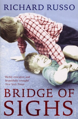 Bridge of Sighs by Richard Russo (2008-08-07)