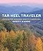 Tar Heel Traveler: Journeys Across North Carolina