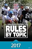 2017 NFHS High School Football Rules by Topic