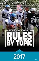 2017 NFHS High School Football Rules by Topic 1582083509 Book Cover