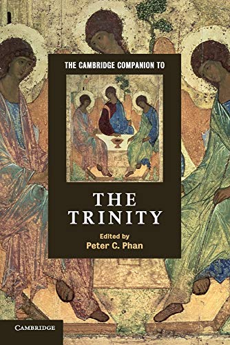 The Cambridge Companion to the Trinity (Cambridge Companions to Religion)