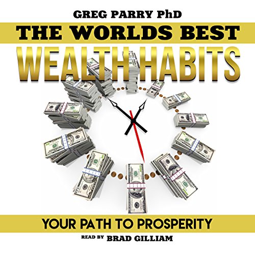 Millionaire Mind: The World's Best Wealth Habits: Your Path to Prosperity, Financial Freedom, Wealth Secrets, Millionaire Mind, Get Rich Now