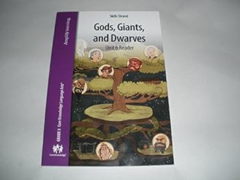 Unknown Binding Core Knowledge Language Arts Skills Strand Gods, Giants, and Dwarves (Grade 3) Unit 6 Reader Book