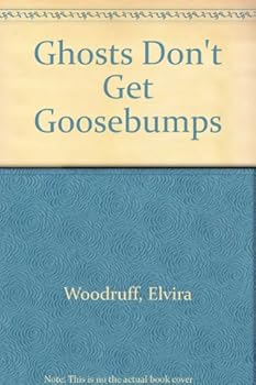 Hardcover Ghosts Don't Get Goose Bumps Book