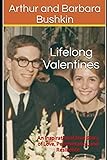 Lifelong Valentines: An Inspirational True Story of Love, Perseverance, and Resilience