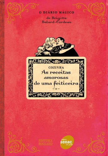 Receitas amorosas de uma feiticeira