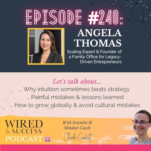 Challenges, Scaling Traps & the Spiritual Side of Growth with Angela Thomas | Episode 240