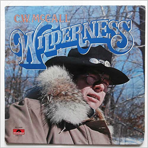 C. W. MCCALL - wilderness POLYDOR 6069 (LP vinyl record)