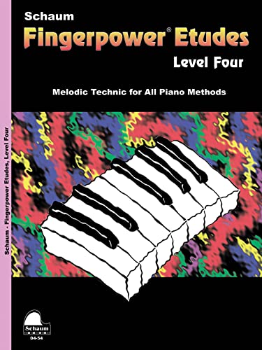 Fingerpower Etudes: Level 4 - Piano Sheet Music Collection | Melodic Technique Studies Adapted from Master Technical Composers | Equal Hand ... (Schaum Publications Fingerpower(R))