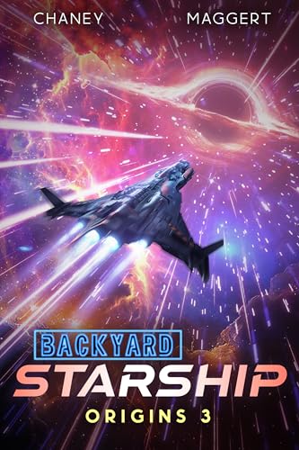 Cover of Backyard Starship: Origins 3