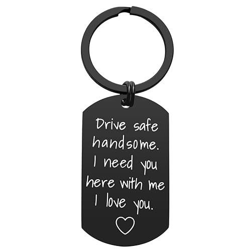 Drive Safe Keychain for Boyfriend - Drive Safe Handsome I