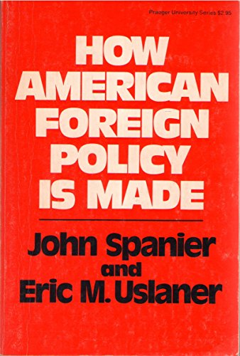 How American foreign policy is made B0006C92SS Book Cover