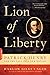 Lion of Liberty: Patrick Henry and the Call to a New Nation